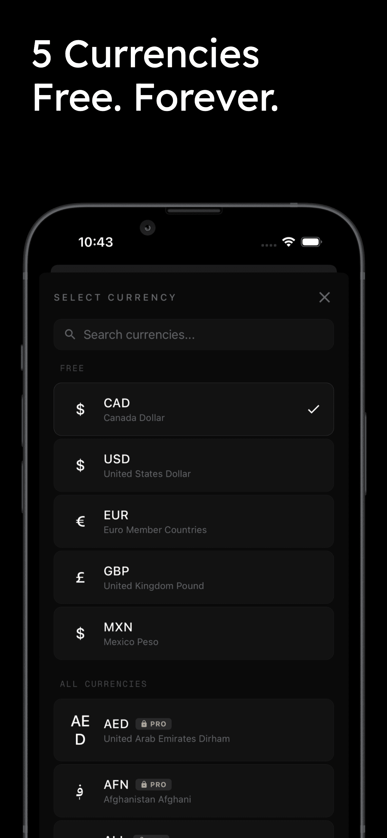 5 Currencies Free. Forever.